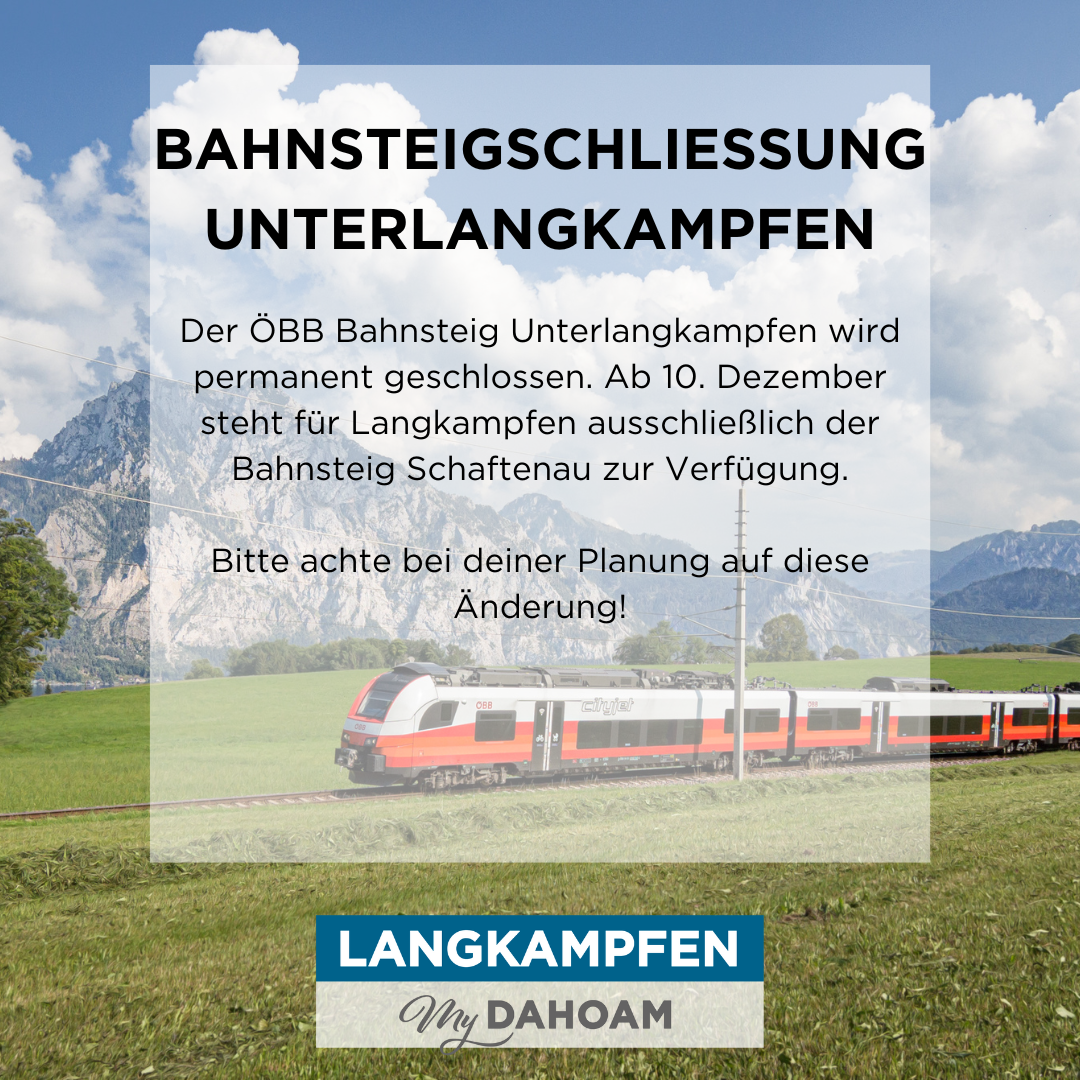 Schließung ÖBB Bahnsteig Unterlangkampfen